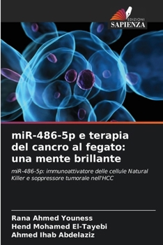 miR-486-5p e terapia del cancro al fegato: una mente brillante (Italian Edition)