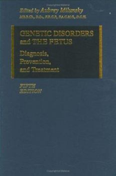 Hardcover Genetic Disorders and the Fetus: Diagnosis, Prevention, and Treatment Book