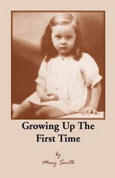 Paperback Growing Up the First Time Book