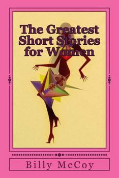 Paperback The Greatest Short Stories for Women Book