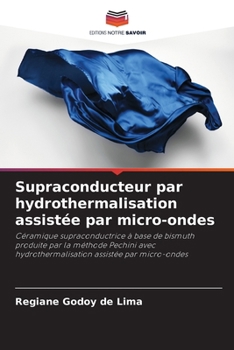 Paperback Supraconducteur par hydrothermalisation assistée par micro-ondes [French] Book
