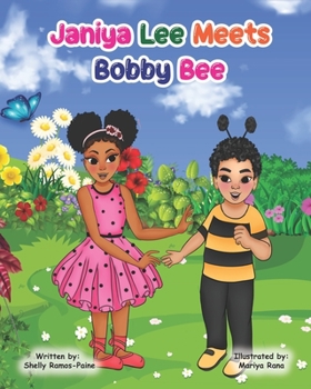 Paperback Janiya Lee Meets Bobby Bee Book
