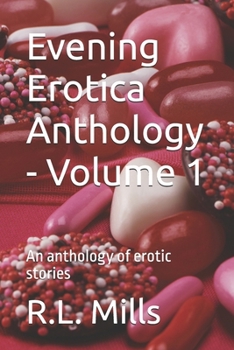 Paperback Evening Erotica Anthology - Volume 1: An anthology of erotic stories Book