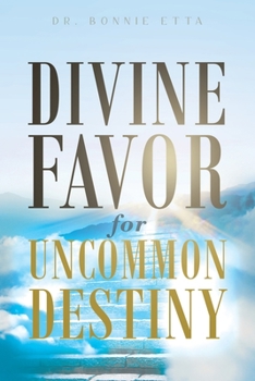 Paperback Divine Favor for Uncommon Destiny Book