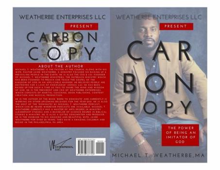 Paperback CARBON COPY:: THE POWER OF BEING AN IMITATOR OF GOD Book