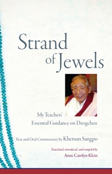 Paperback Strand of Jewels: My Teachers' Essential Guidance on Dzogchen Book