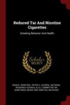 Paperback Reduced Tar And Nicotine Cigarettes: Smoking Behavior And Health Book