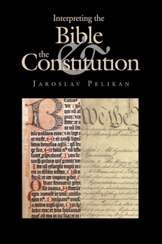 Hardcover Interpreting the Bible & the Constitution Book