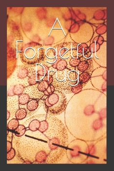 Paperback A Forgetful Drug Book