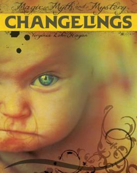 Changelings - Book  of the Magic, Myth, and Mystery