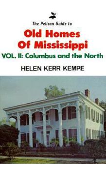 Paperback Pelican Guide to Old Homes MS Vol 2: Columbus and the North Book