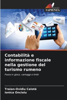 Contabilità e informazione fiscale nella gestione del turismo rumeno (Italian Edition)