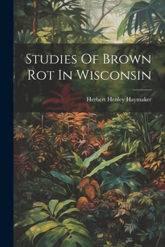 Paperback Studies Of Brown Rot In Wisconsin Book