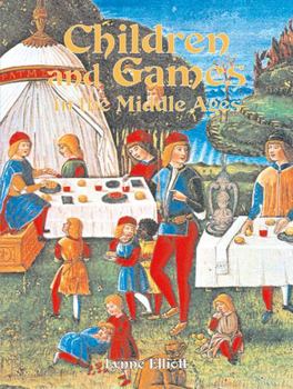 Hardcover Children and Games in the Middle Ages Book