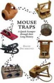 Paperback Mouse Traps: A Quick Scamper Through Their Long History Book