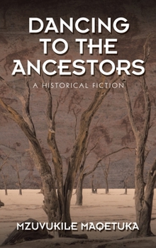 Hardcover Dancing to the Ancestors: A Historical Fiction Book
