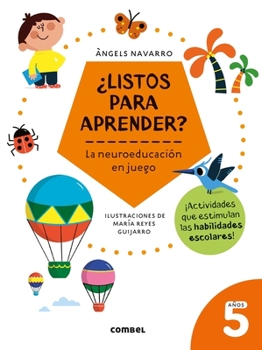 Paperback ¿Listos Para Aprender? La Neuroeducación En Juego 5 Años [Spanish] Book