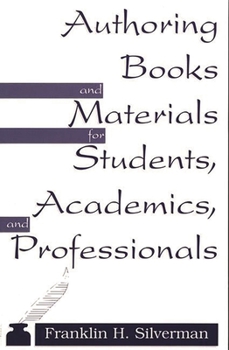 Paperback Authoring Books and Materials for Students, Academics, and Professionals Book