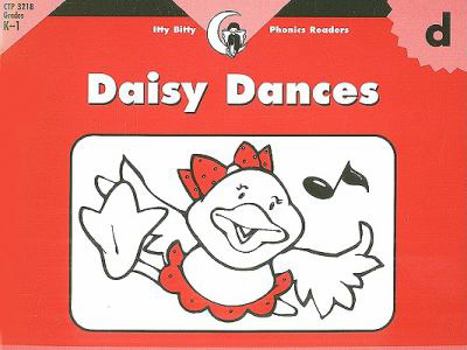 Paperback Daisy Dances, Itty Bitty Phonics Reader (Itty-bitty Phonics Readers) Book