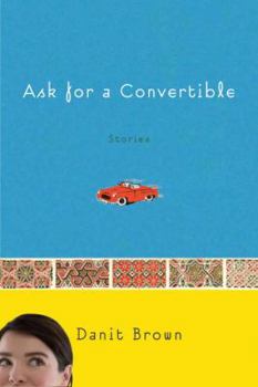 Hardcover Ask for a Convertible: Stories Book