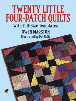 Paperback Twenty Little Four-Patch Quilts: With Full-Size Templates Book