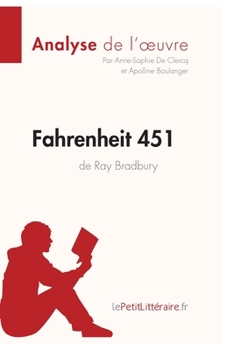 Paperback Fahrenheit 451 de Ray Bradbury (Analyse de l'oeuvre): Analyse complète et résumé détaillé de l'oeuvre [French] Book