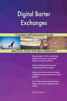 Paperback Digital Barter Exchanges Complete Self-Assessment Guide Book