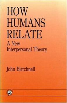 Paperback How Humans Relate: A New Interpersonal Theory Book
