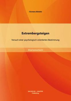 Paperback Extrembergsteigen: Versuch einer psychologisch orientierten Bestimmung [German] Book