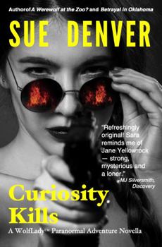 Paperback Curiosity Kills : A WolfLady Paranormal Adventure Novella Book