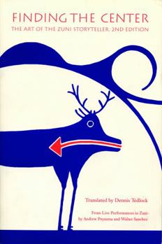 Paperback Finding the Center: The Art of the Zuni Storyteller, Second Edition Book