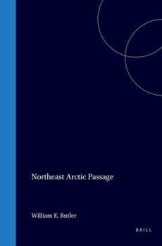 Hardcover Butler Northeast Arctic Passage (International Straits of the World, 1) Book