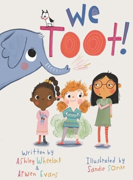 Hardcover We Toot: A Feminist Fable About Farting Book