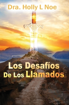 Paperback Los Desafíos De Los llamados [Spanish] Book