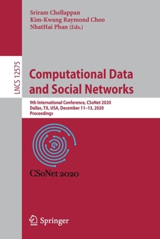 Paperback Computational Data and Social Networks: 9th International Conference, Csonet 2020, Dallas, Tx, Usa, December 11-13, 2020, Proceedings Book