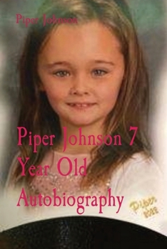 Paperback Piper Johnson 7 Year Old Autobiography Book