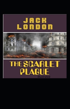 Paperback The Scarlet Plague Illustrated Book