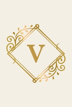 V: monogram initial Letter V - Personalized Initial Monogram Letter V  College Ruled Notebook - 6 x 9 inch Pocket Size: Cute Alphabet Vintage ...