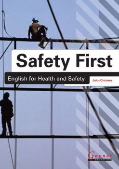 Paperback Safety First: English for Health and Safety Book