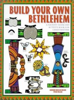 Paperback Build Your Own Bethlehem: A Nativity Scene and Activity Book for Christmastime Book