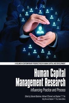 Human Capital Management Research: Influencing Practice and Process(hc)