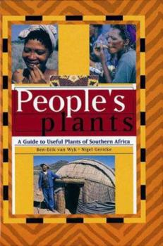 Hardcover People's Plants: A Guide to Useful Plants of Southern Africa Book
