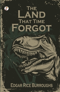 Paperback The Land That Time Forgot Book