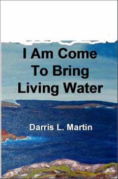 Paperback I Am Come To Bring Living Water Book