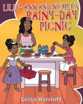 Paperback Lilly-Ann and Nicole's Rainy-Day Picnic Book