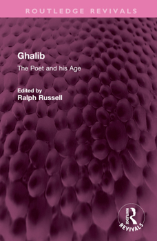 Hardcover Ghalib: The Poet and his Age Book