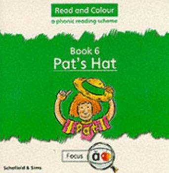 Paperback Read and Colour: a Phonic Reading Scheme: Pat's Hat (Read and Colour) (Read & Colour) Book