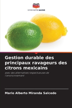 Gestion durable des principaux ravageurs des citrons mexicains (French Edition)