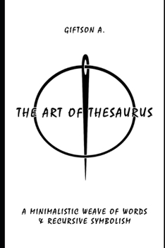 Paperback The Art of Thesaurus: Six short stories on identity, trauma & perception. Book