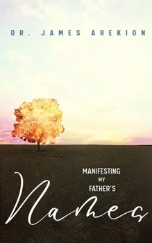 Paperback Manifesting My Father's Names Book